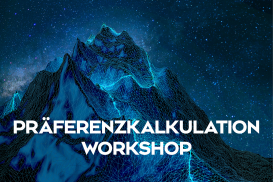 Präferenzkalkulation Workshop - ONLINE