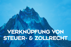 Verknüpfung von Steuer- und Zollrecht - ONLINE